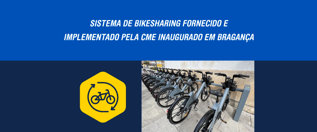 Sistema de Bikesharing fornecido e implementado pela CME em Bragança